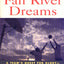 Fall River Dreams: A Team's Quest for Glory, A Town's Search for Its Soul