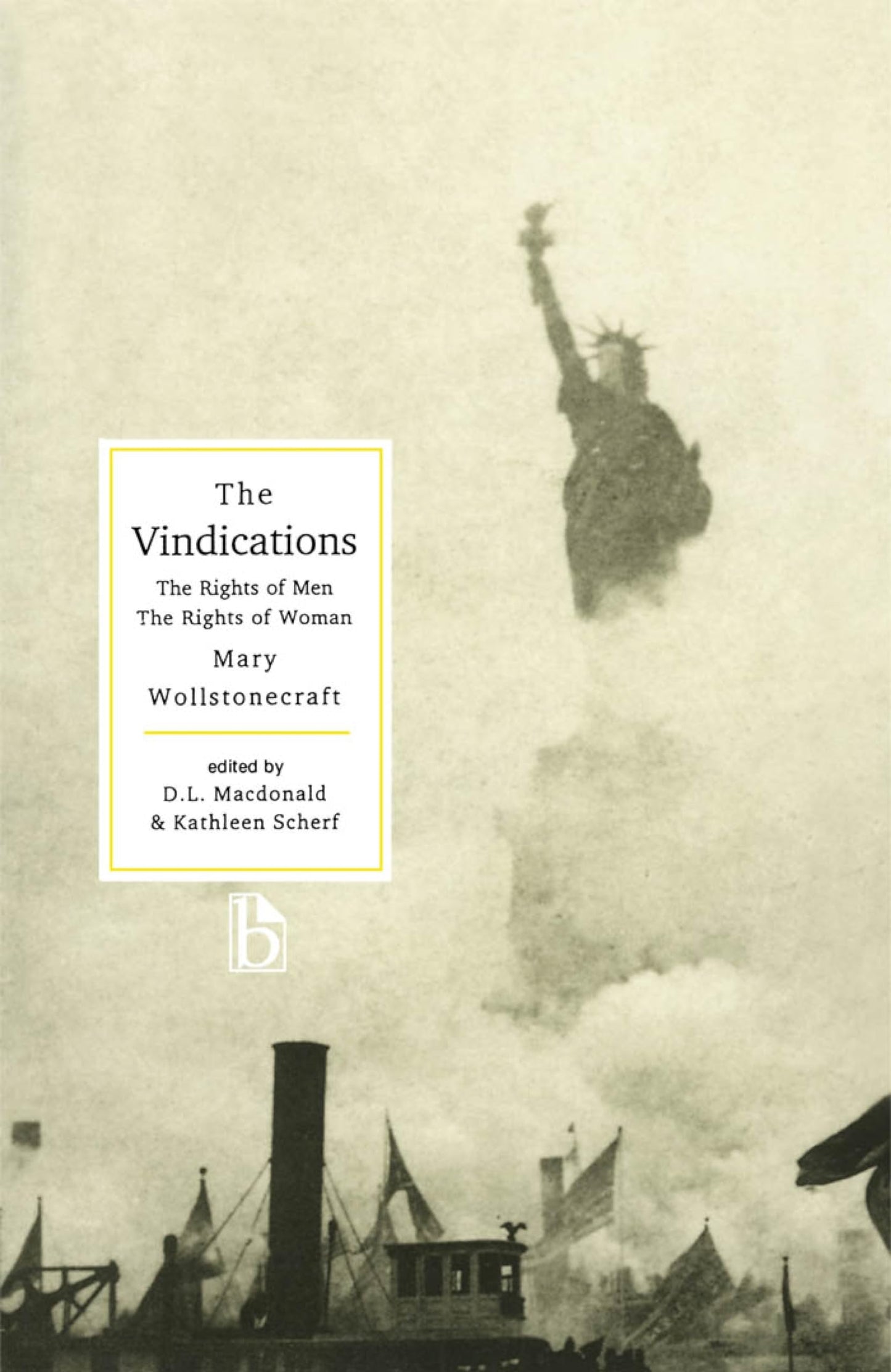 The Vindications: The Rights of Men and The Rights of Woman