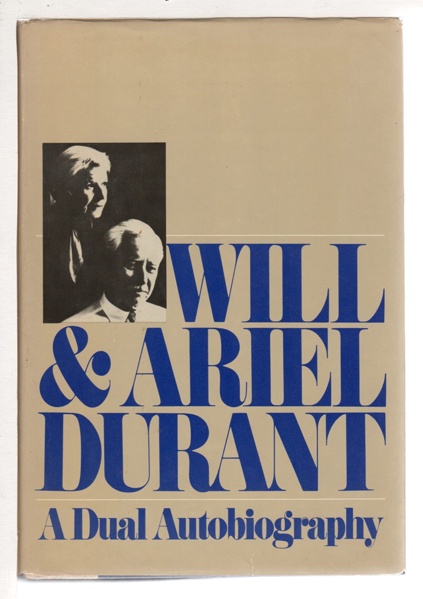 Will & Ariel Durant: A Dual Autobiography by Durant, Will