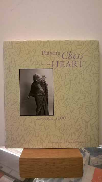 Playing Chess With the Heart: Beatrice Wood at 100