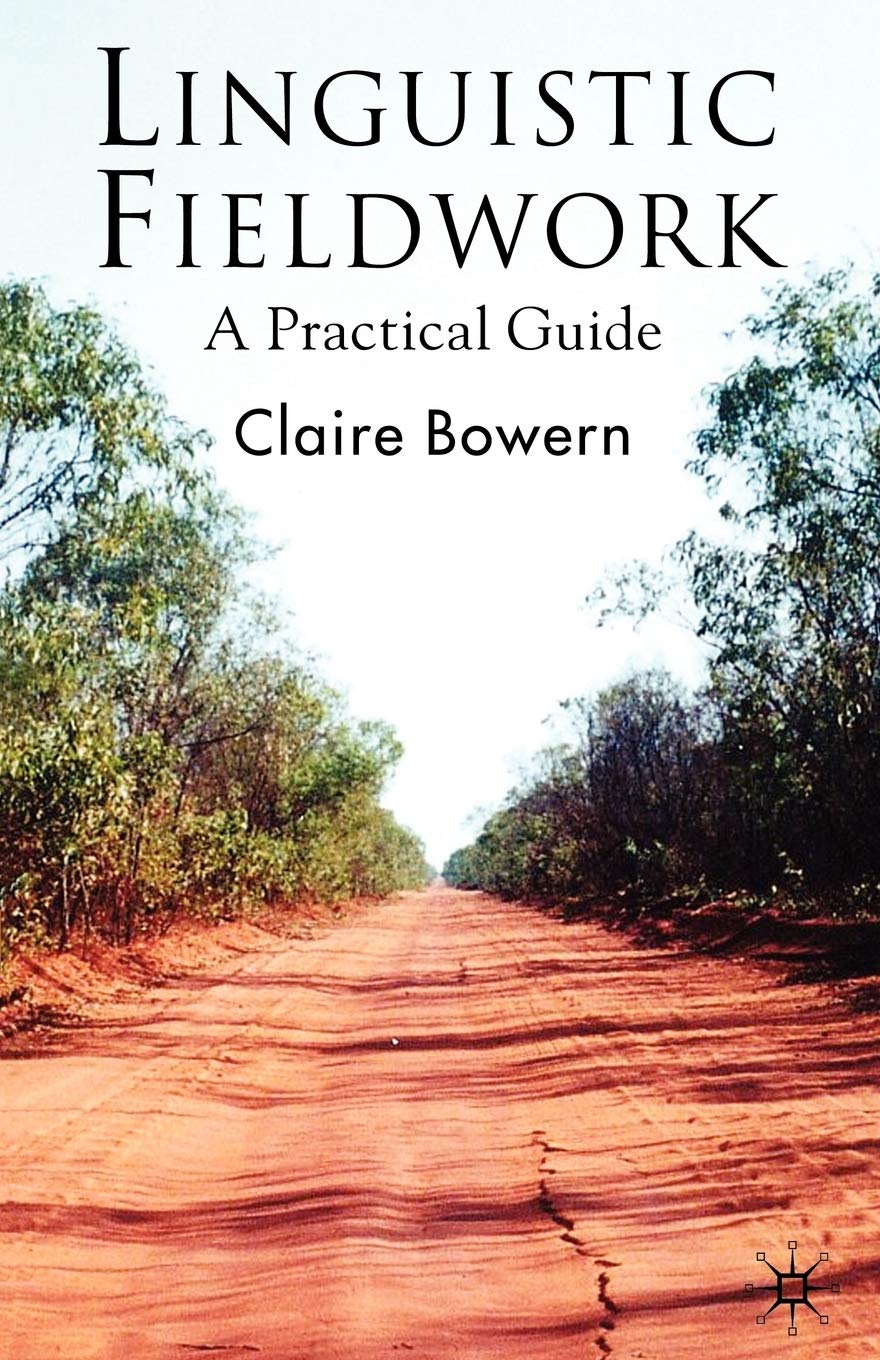 Linguistic Fieldwork: A Practical Guide