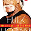 My Life Outside the Ring: A Memoir by Hulk Hogan