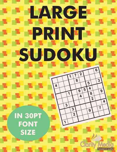 Large Print Sudoku: 100 sudoku puzzles in large print 30pt font size.
