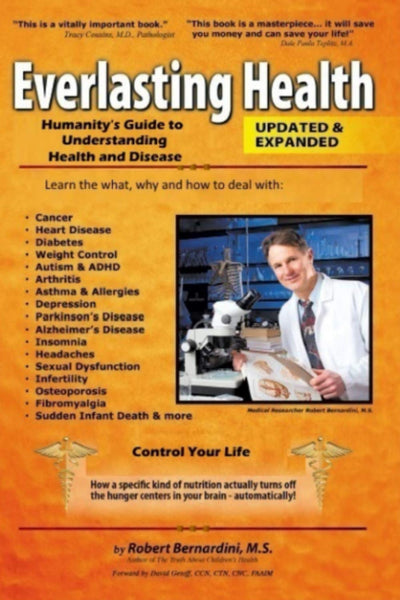 Everlasting Health - Humanitys Guide to Understanding Health and Disease