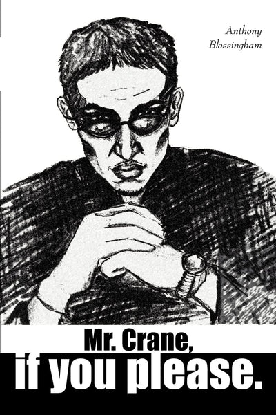 Mr. Crane, if you please