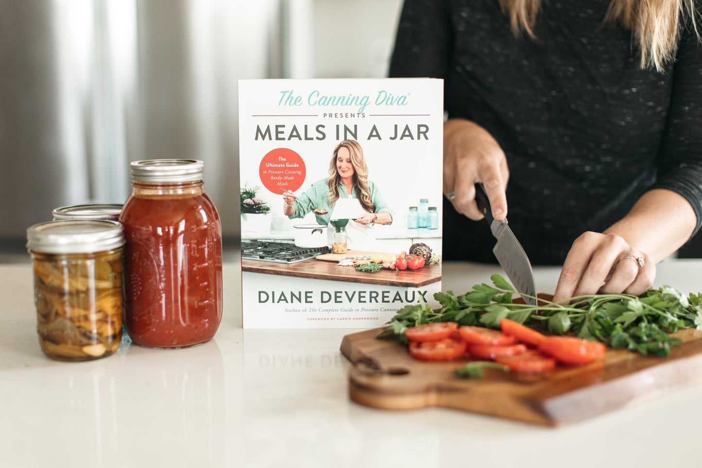 The Canning Diva Presents Meals in a Jar: The Ultimate Guide to Pressure Canning Ready-Made Meals