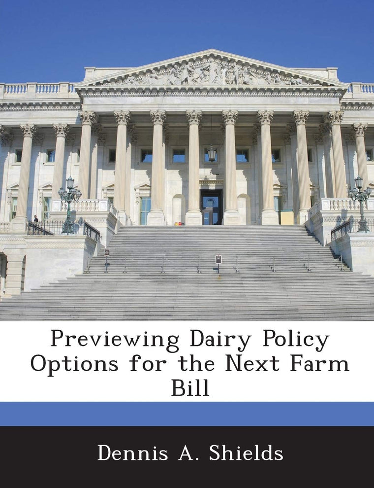 Previewing Dairy Policy Options for the Next Farm Bill