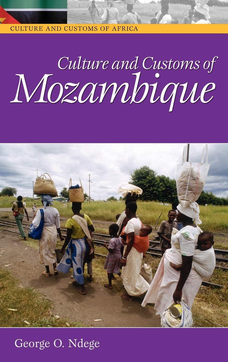 Culture and Customs of Mozambique (Culture and Customs of Africa)