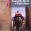 Dominoes: Around the World in Eighty Days: Starter Level: 250-Word Vocabulary (Dominoes. Starter Level)