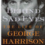 Behind Sad Eyes: The Life of George Harrison