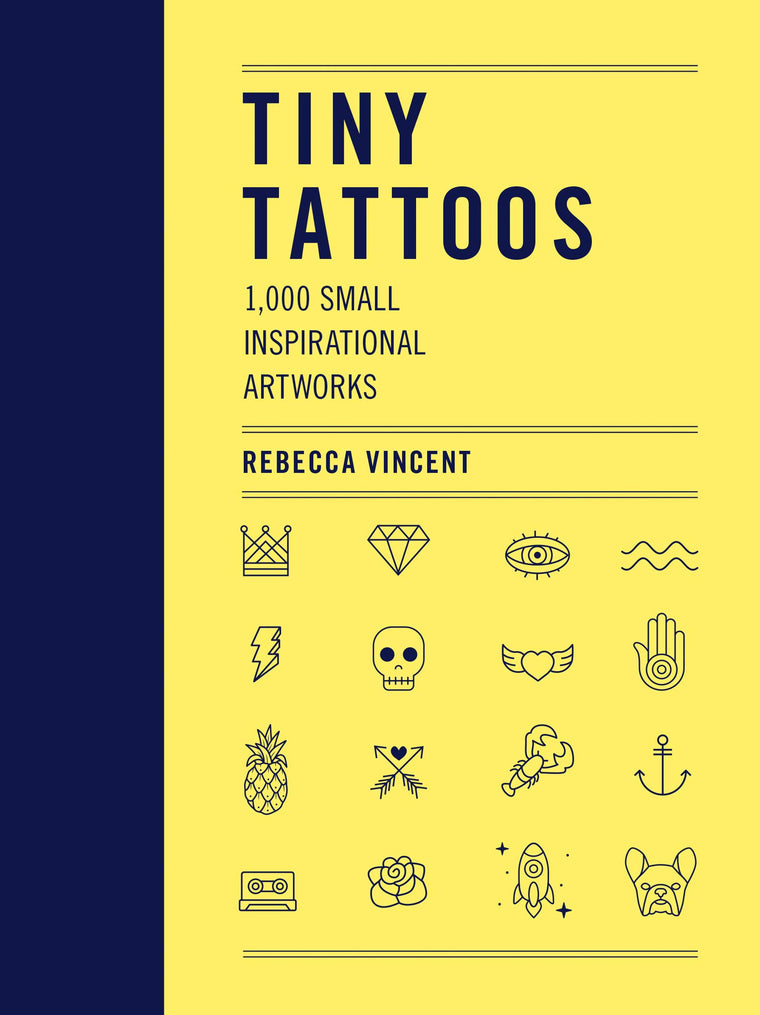 Tiny Tattoos: 1,000 Small Inspirational Artworks by Vincent,
