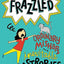 Frazzled #2: Ordinary Mishaps and Inevitable Catastrophes