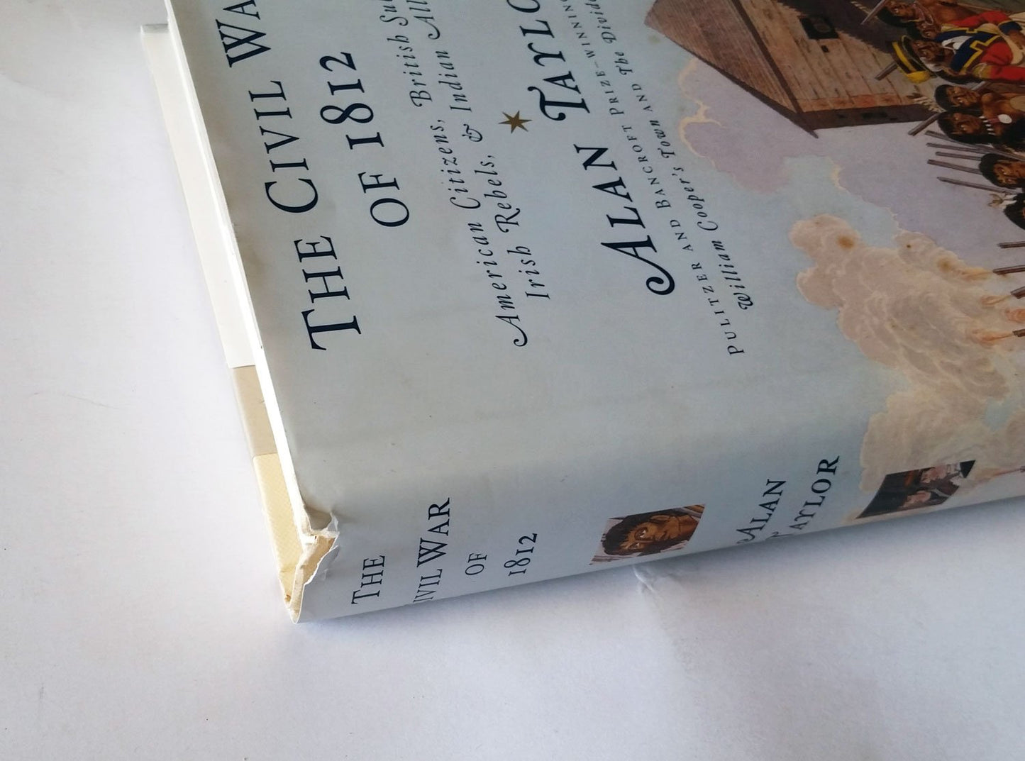 The Civil War of 1812: American Citizens, British Subjects, Irish Rebels, & Indian Allies