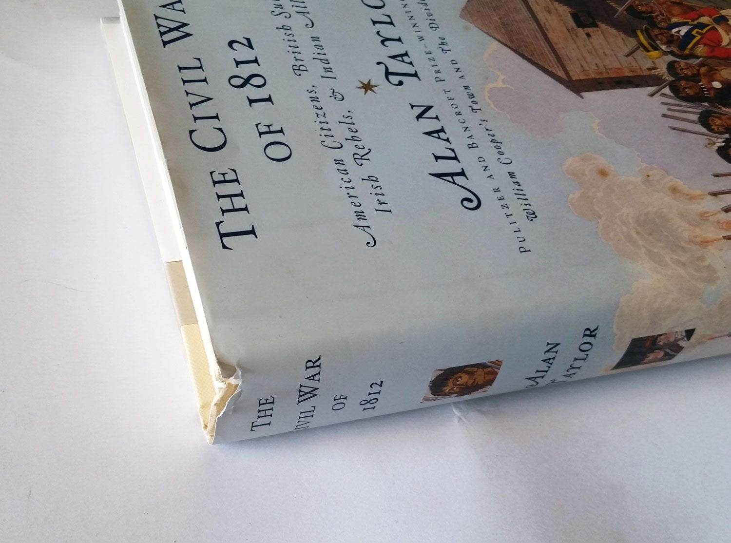 The Civil War of 1812: American Citizens, British Subjects, Irish Rebels, & Indian Allies