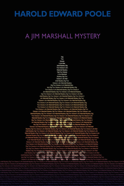 Dig Two Graves: A Jim Marshall Mystery