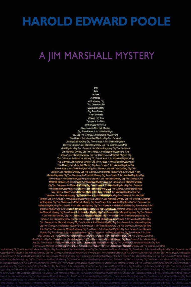 Dig Two Graves: A Jim Marshall Mystery