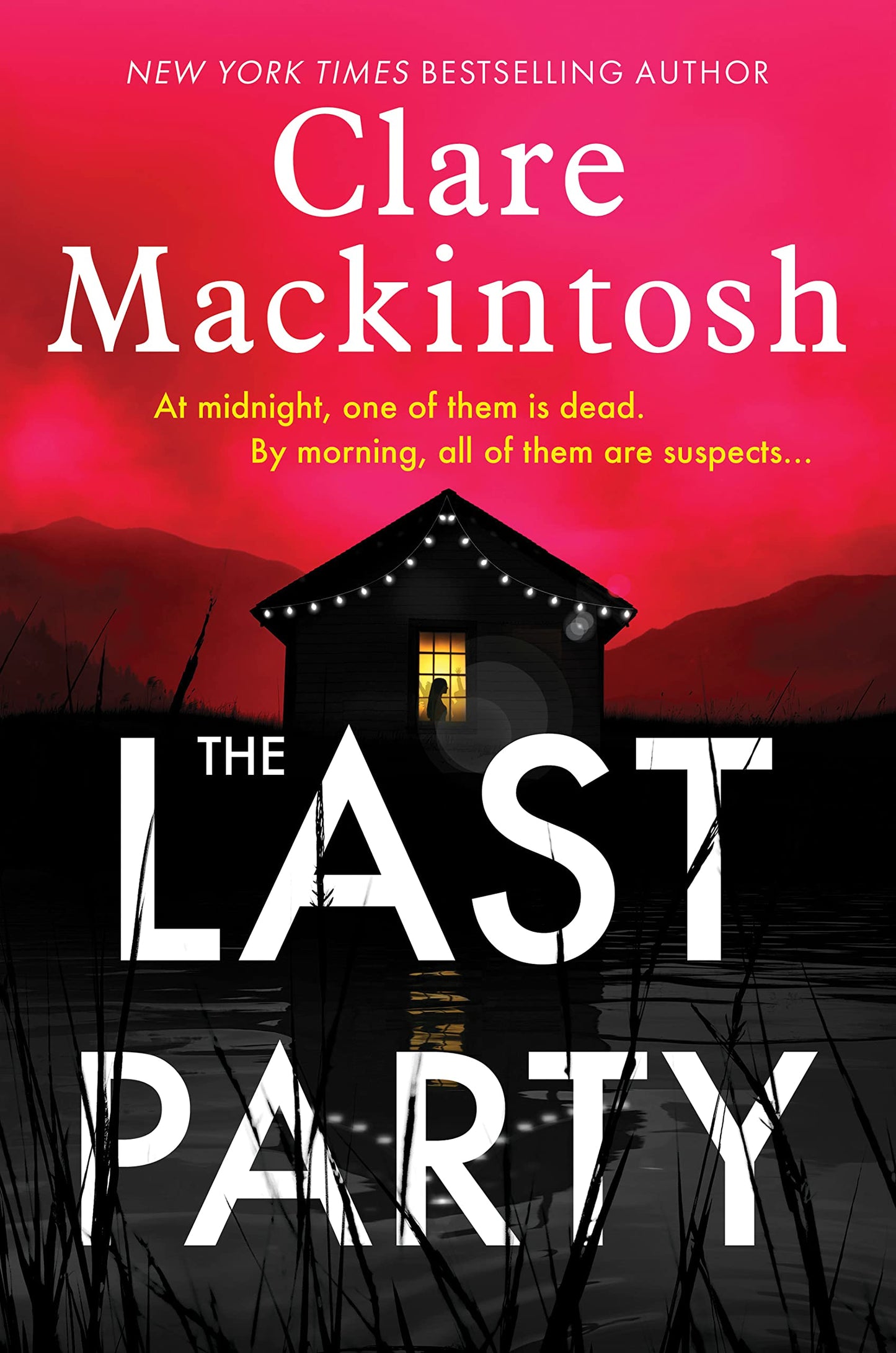 The Last Party: A Novel (Dc Morgan) by Clare Mackintosh
