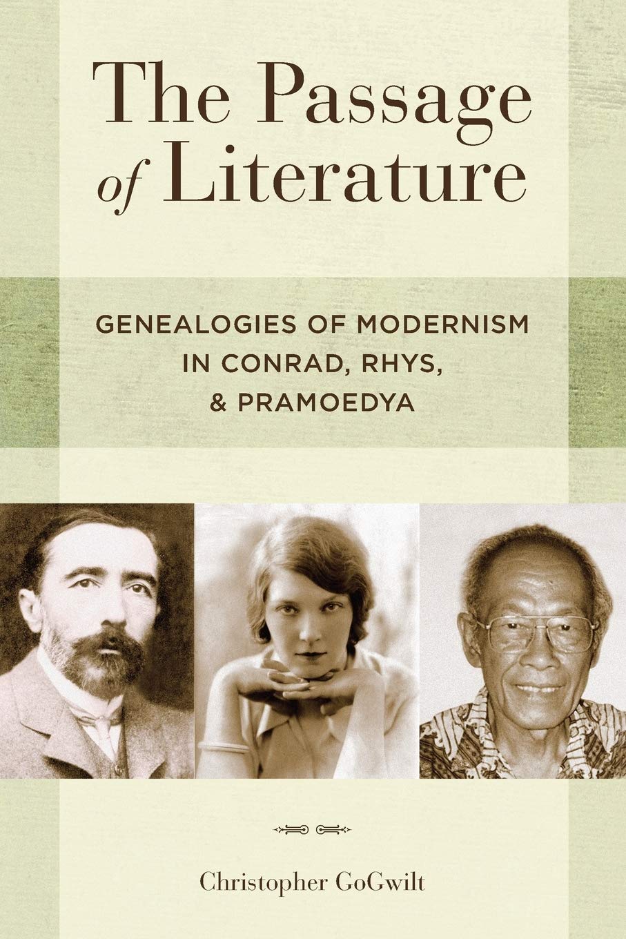 The Passage of Literature: Genealogies of Modernism in Conrad, Rhys, and Pramoedya
