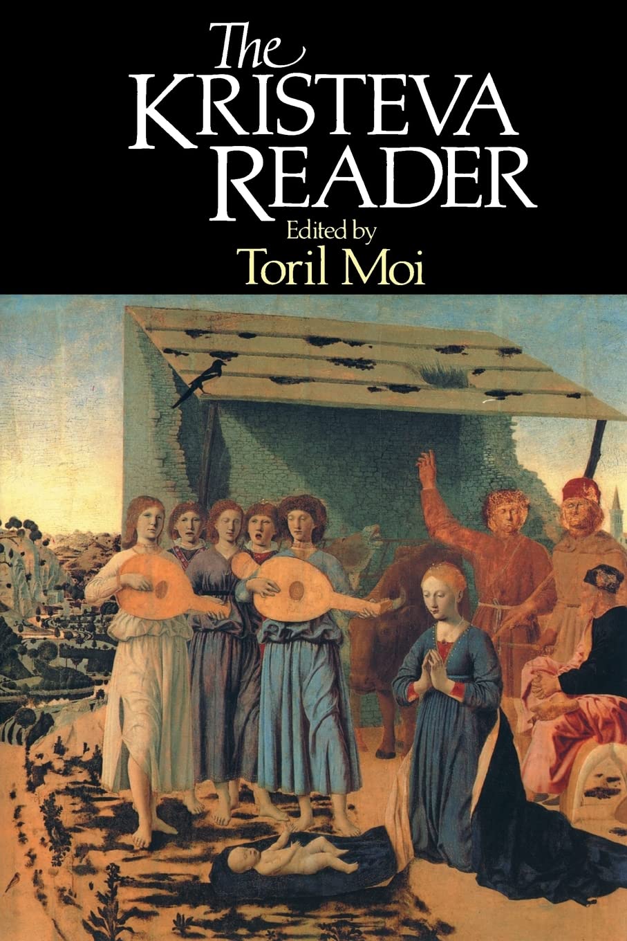 The Kristeva Reader by Julia Kristeva