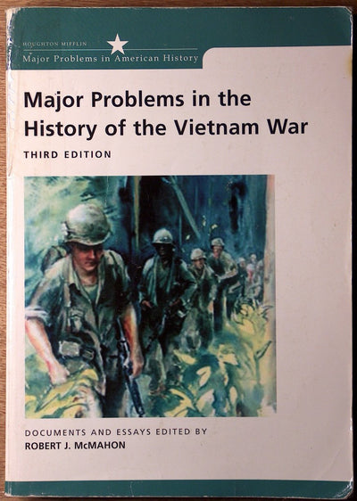 Major Problems in the History of the Vietnam War: Documents and Essays (Major Problems in American History Series)