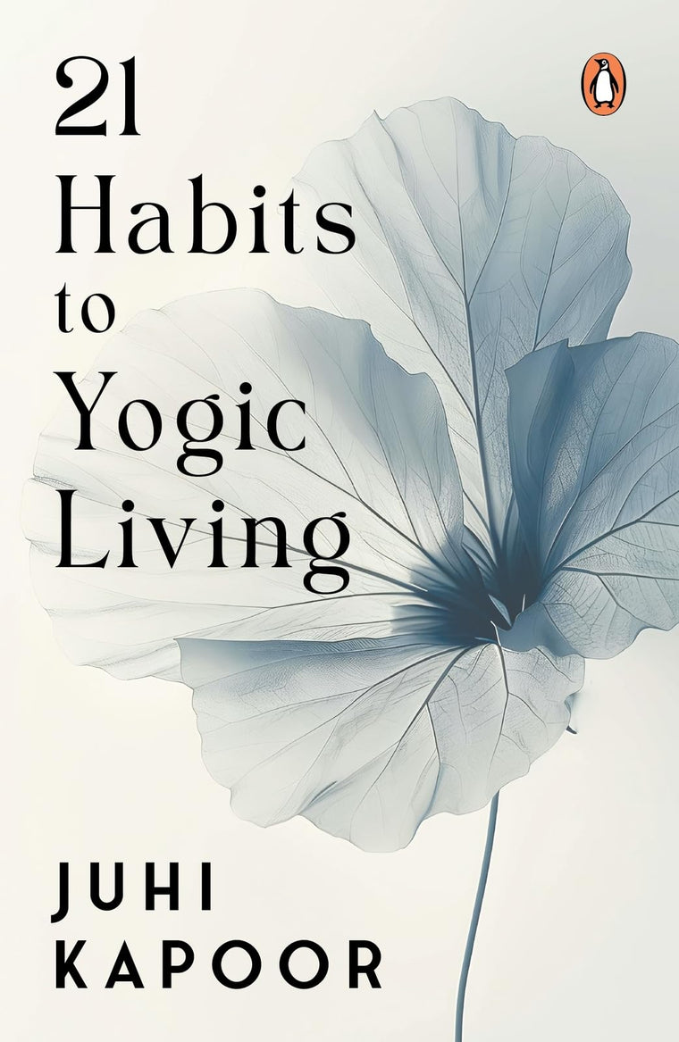 21 Habits to Yogic Living