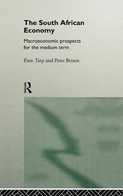 South African Economy (Routledge Studies in Development Economics)