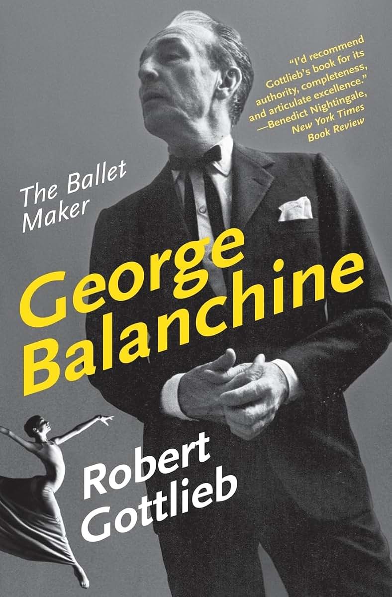 George Balanchine: The Ballet Maker (Eminent Lives)