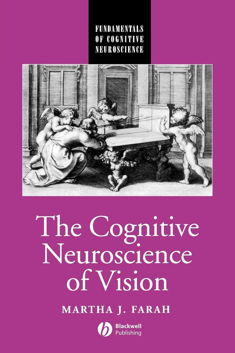 The Cognitive Neuroscience of Vision (Fundamentals of Cognitive Neuroscience)