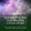 Self Mastery and Fate with the Cycles of Life: How Cosmic Energy Affects Cyclical Change in Human Life and Health