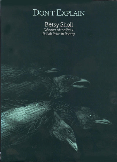 Don't Explain (Felix Pollak Prize in Poetry) (Volume 1997)
