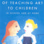 The Art of Teaching Art to Children: In School and at Home b