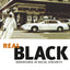 Real Black: Adventures in Racial Sincerity