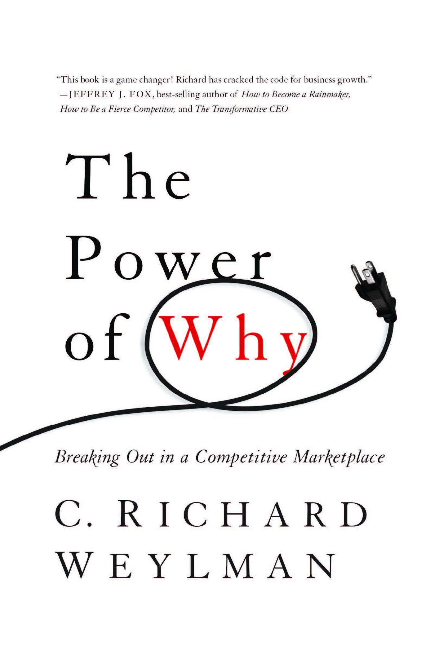 The Power of Why: Breaking Out in a Competitive Marketplace