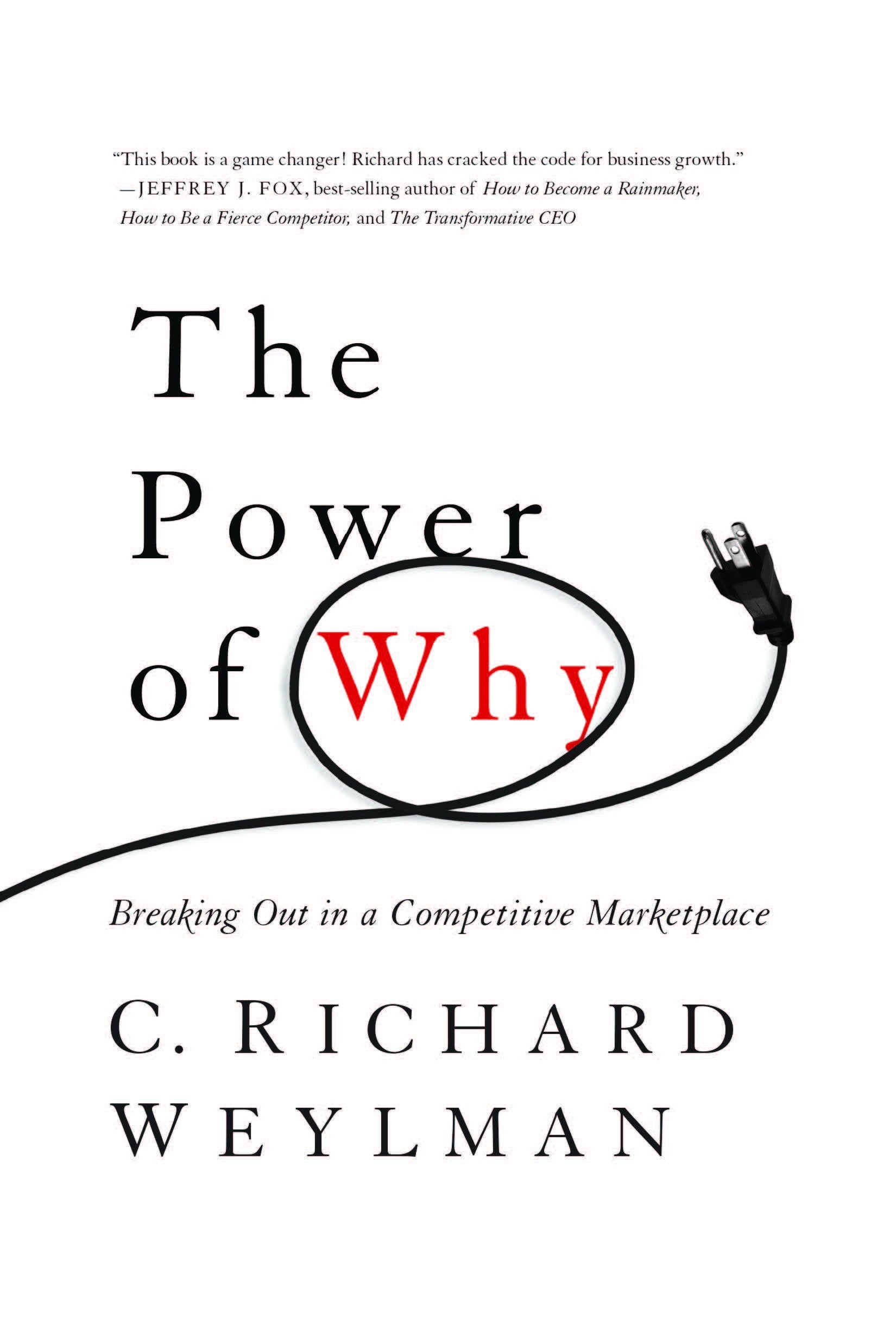 The Power of Why: Breaking Out in a Competitive Marketplace