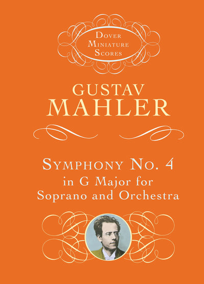 Symphony No. 4 in G Major for Soprano and Orchestra (Dover Miniature Scores: Orchestral)