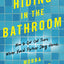 HIDING BATHROOM