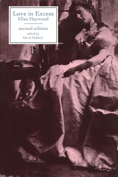 Love in Excess (Broadview Literary Text) by Eliza Haywood