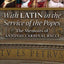 With Latin in the Service of the Popes: The Memoirs of Antonio Cardinal Bacci (1885-1971)