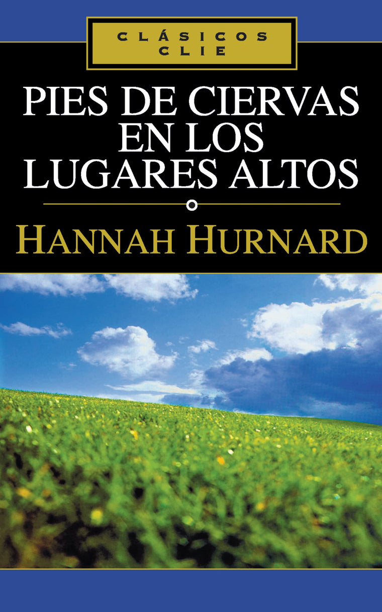 Pies de ciervas en lugares altos (Clsicos Clie) (Spanish Edition)