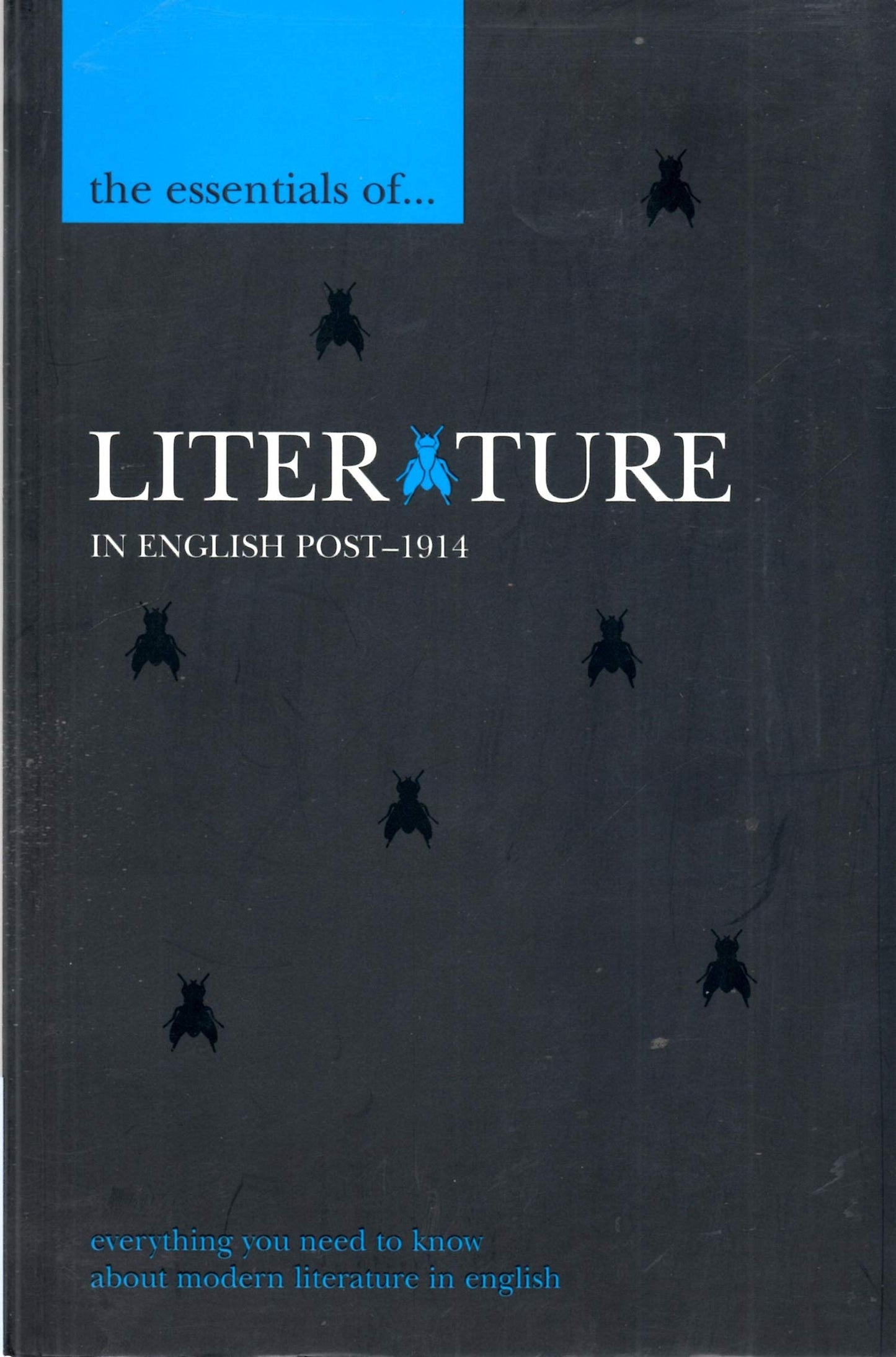 The Essentials of Literature in English Post-1914 (The ^AEssentials of ... Series)