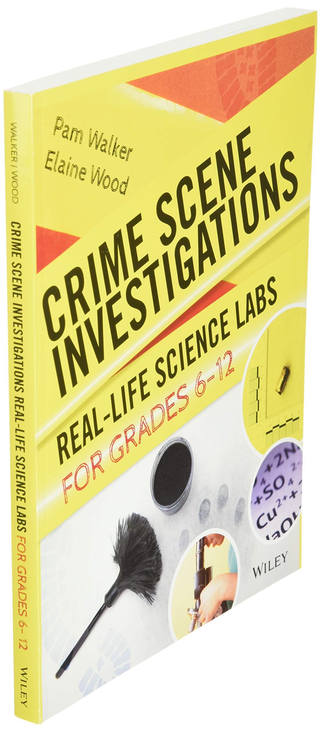 Crime Scene Investigations: Real-Life Science Labs For Grades 6-12