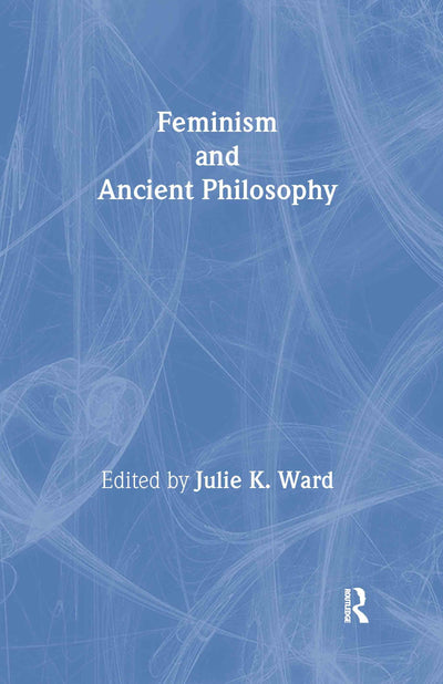 Feminism and Ancient Philosophy
