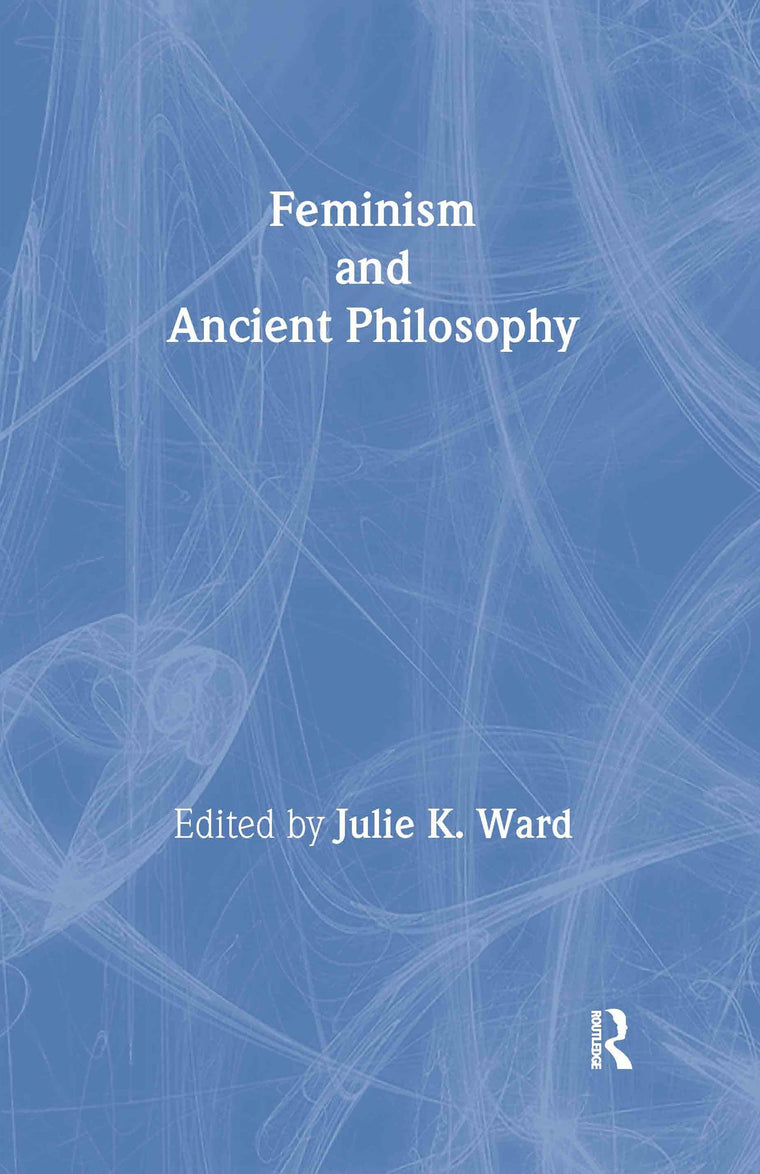 Feminism and Ancient Philosophy