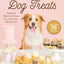 Healthy Homemade Dog Treats: More than 70 Simple & Delicious Treats for Your Furry Best Friend