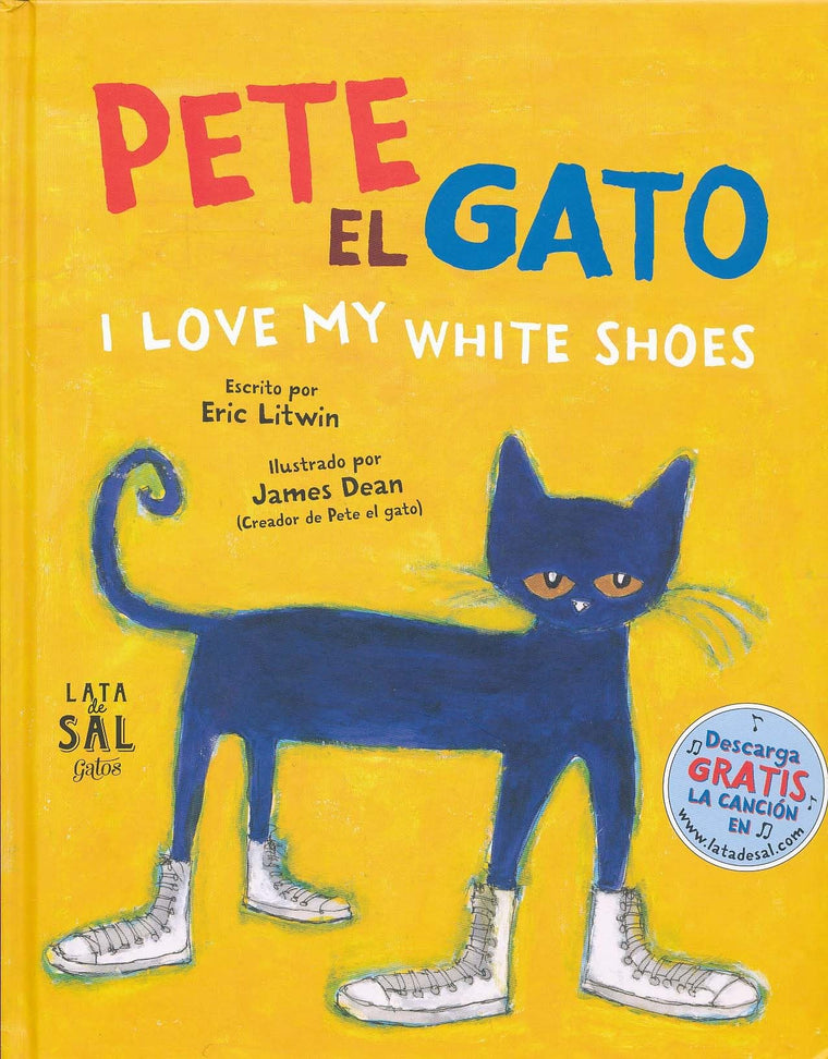 Pete, el gato: I love my white shoes (Pete El Gato/ Pete the Cat) (Spanish Edition)