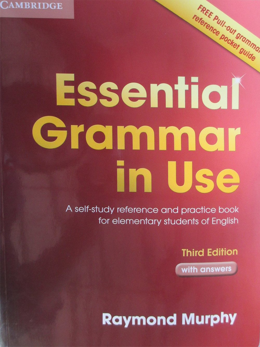 Essential Grammar in Use with Answers: A Self-Study Reference and Practice Book for Elementary Students of English