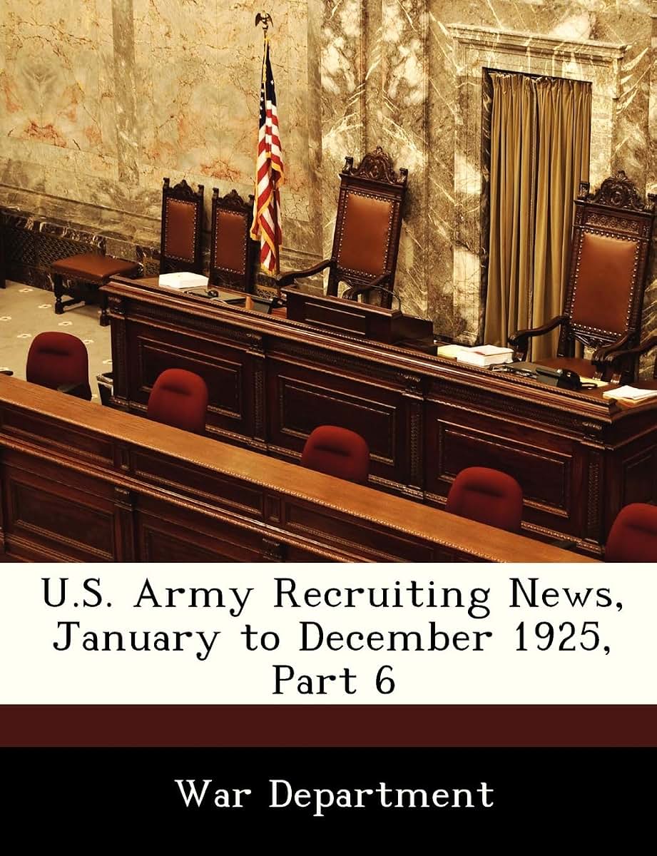 U.S. Army Recruiting News, January to December 1925, Part 6