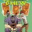 Chew, Vol. 5: Major League Chew