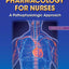 Pharmacology for Nurses: A Pathophysiologic Approach (4th Ed