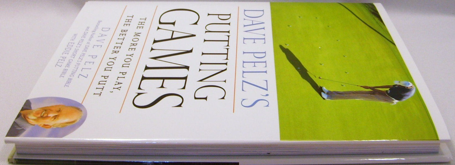 Dave Pelz's Putting Games: The More You Play, the Better You Putt